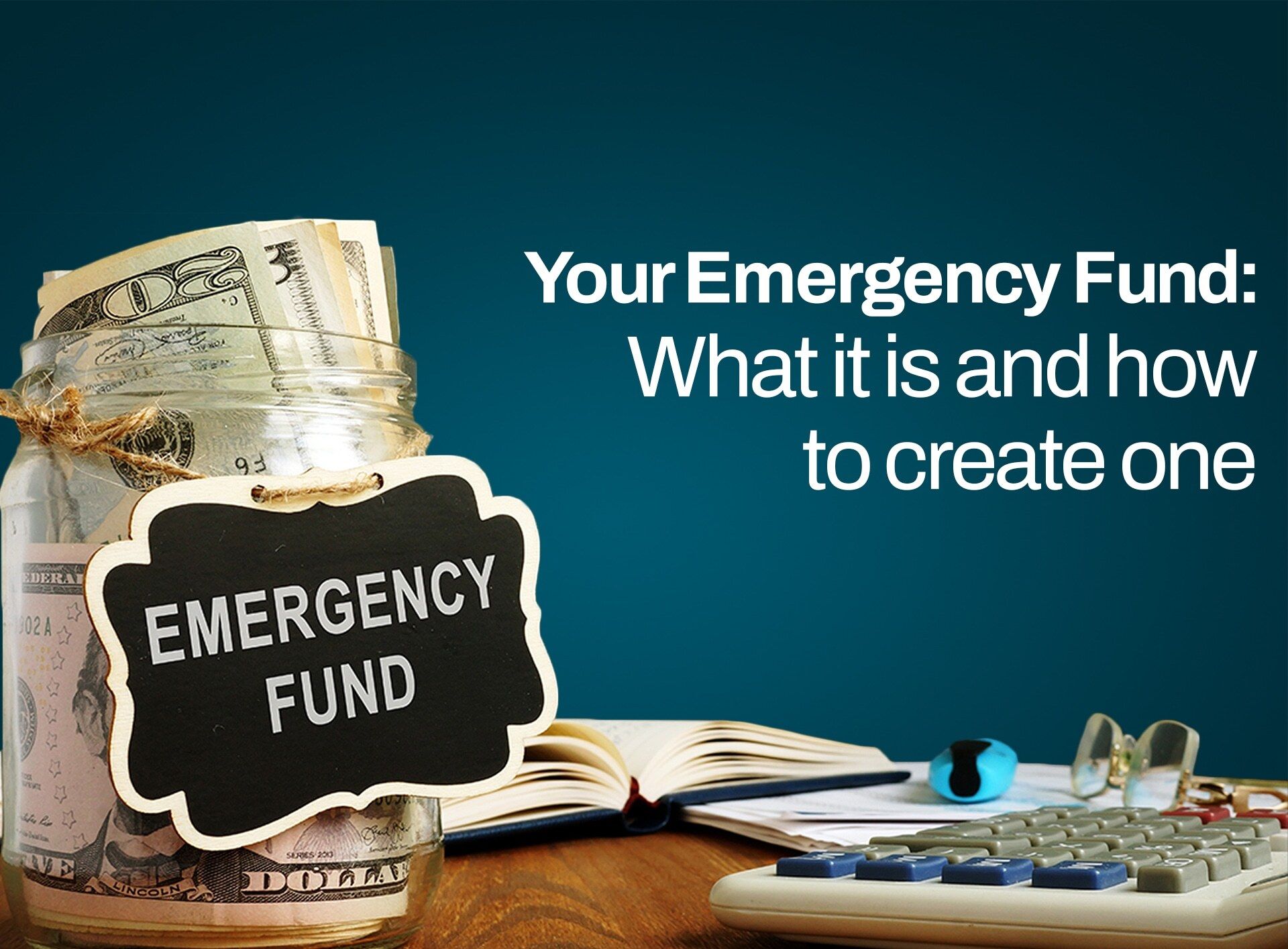 Emergency fund: What it is and how to create one