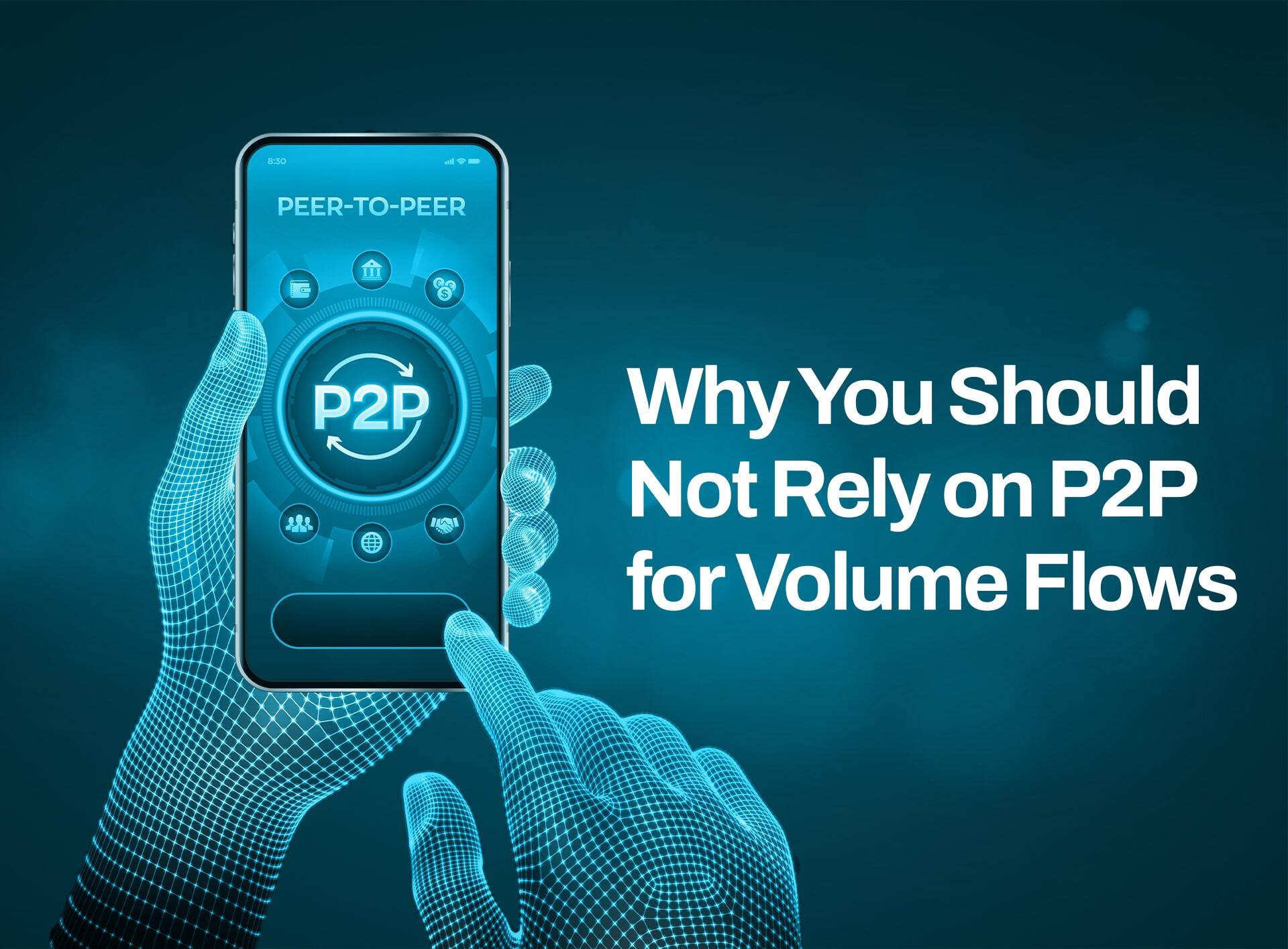 Why You Should Not Rely on P2P for Volume Flows