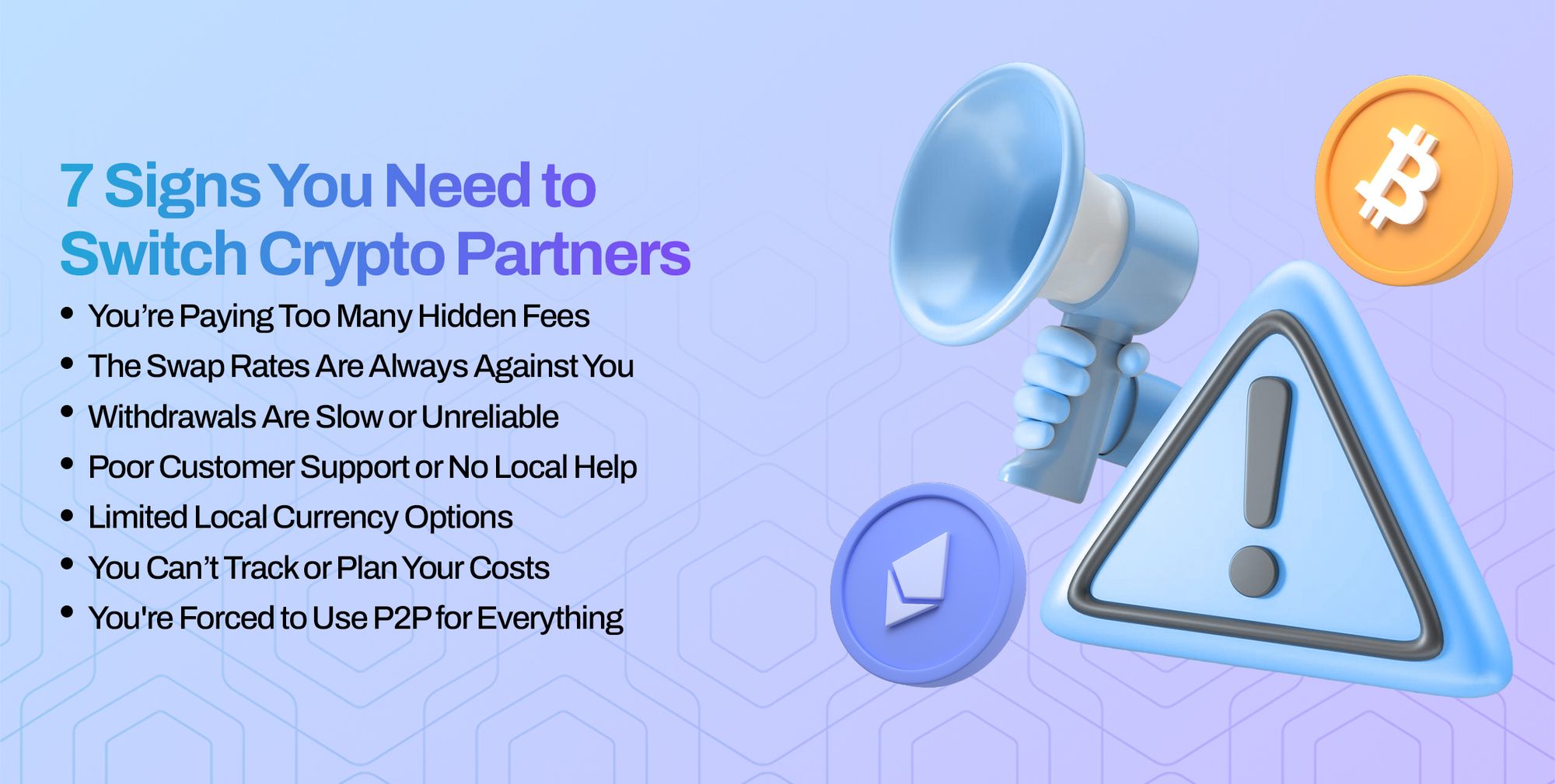 7 reasons why you should change crypto partners