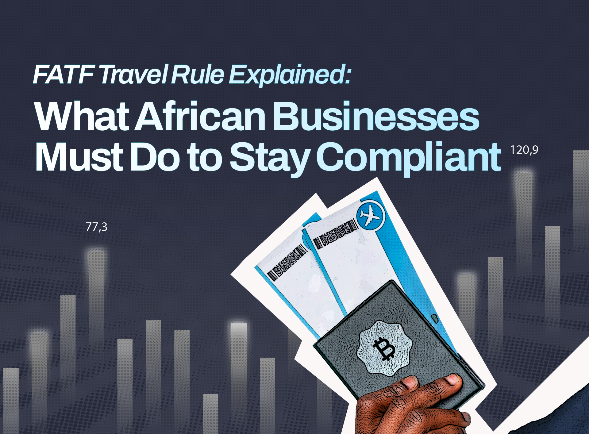 FATF Travel Rule Explained: What African Businesses Must Do to Stay Compliant