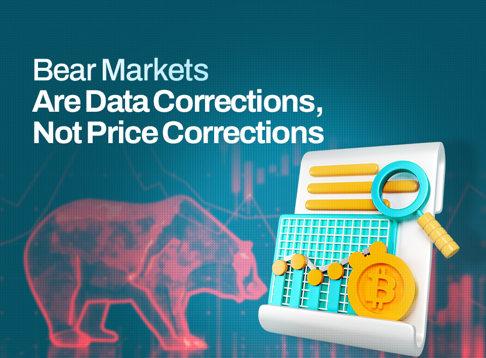 Bear Markets Are Data Corrections, Not Price Corrections