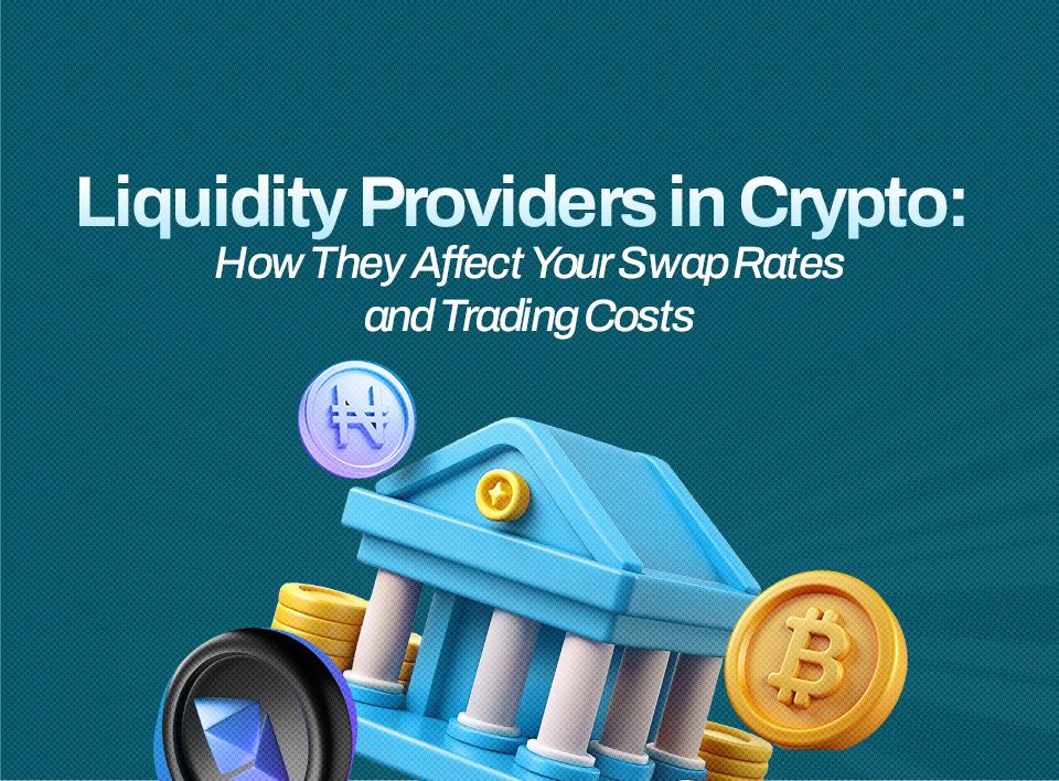 Liquidity Providers in Crypto: How They Affect Your Swap Rates and Trading Costs