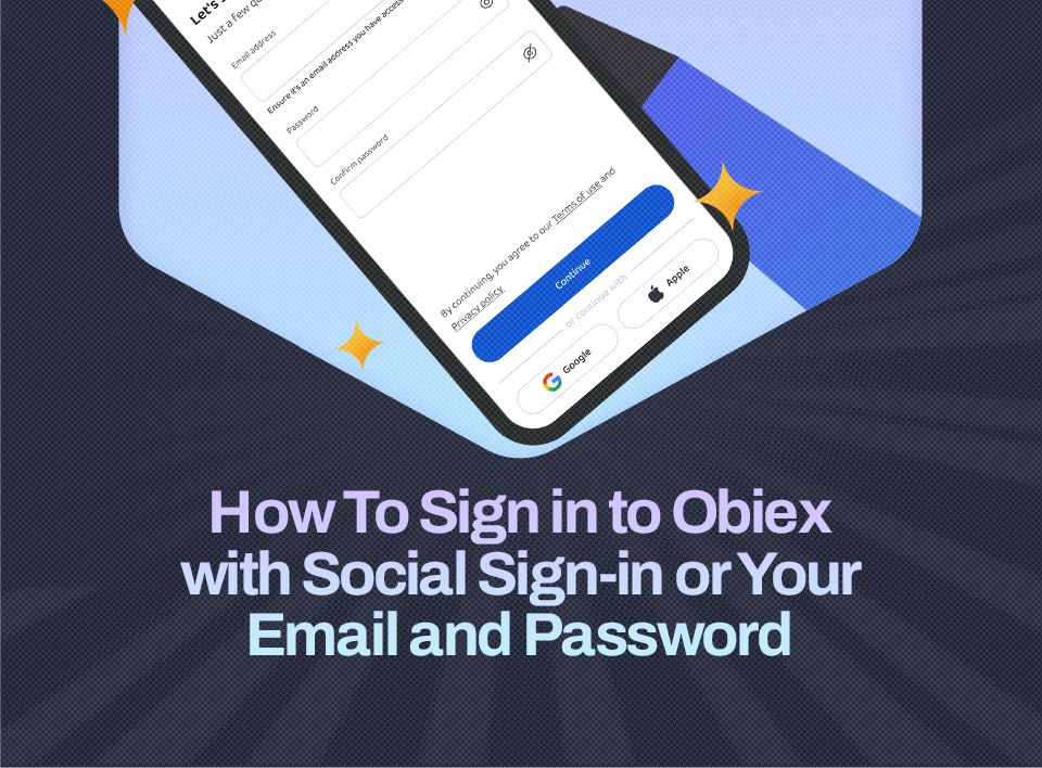 How To Sign in to Obiex with Social Sign-In or Your Email and Password