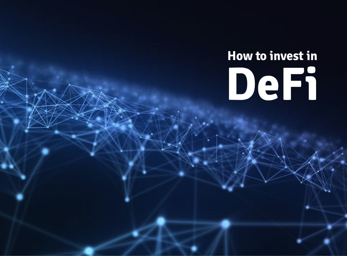How To Invest in Defi; A 2022 Guide To Decentralized Finance