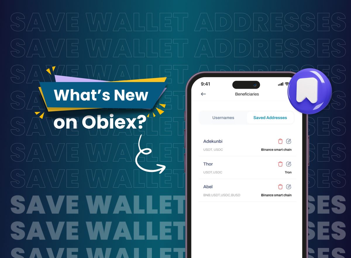 What's New on Obiex? Save Wallet Addresses