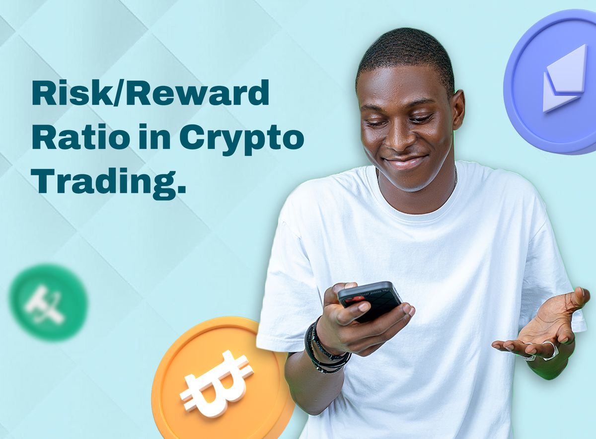 How to Use Risk/Reward Ratio in Cryptocurrency Trading