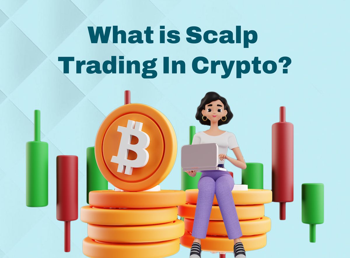 What Is Scalp Trading in Crypto?