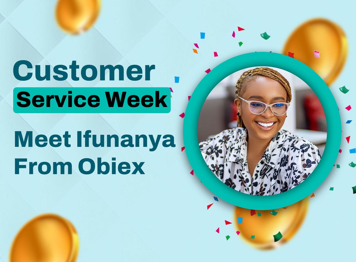 Customer Service Week 2023: Meet Ifunanya from Obiex