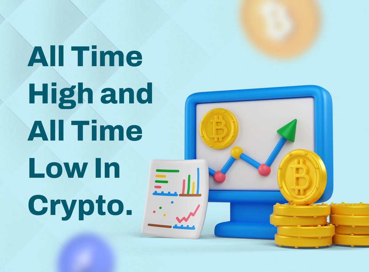 What is All Time High and All Time Low In Cryptocurrency?