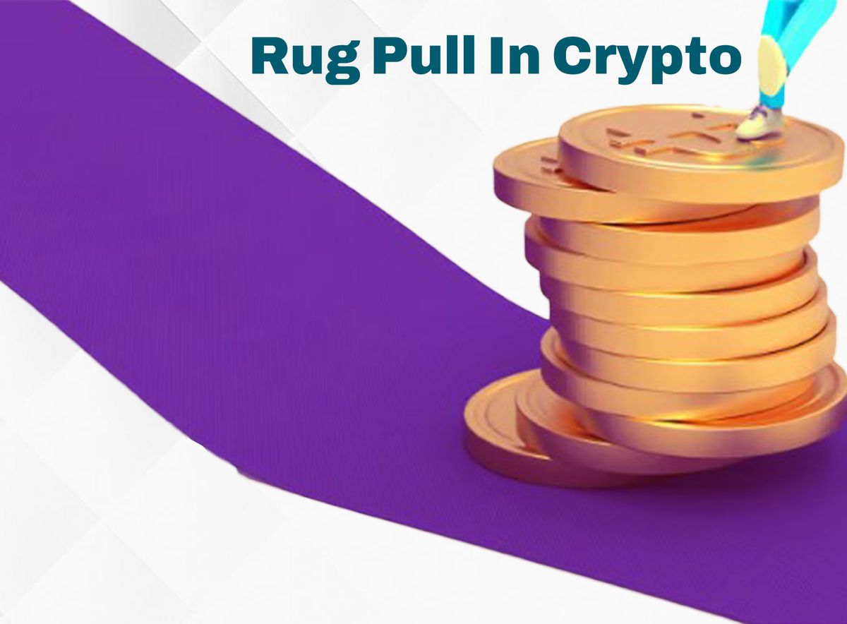 What Is a Rug Pull In Cryptocurrency?
