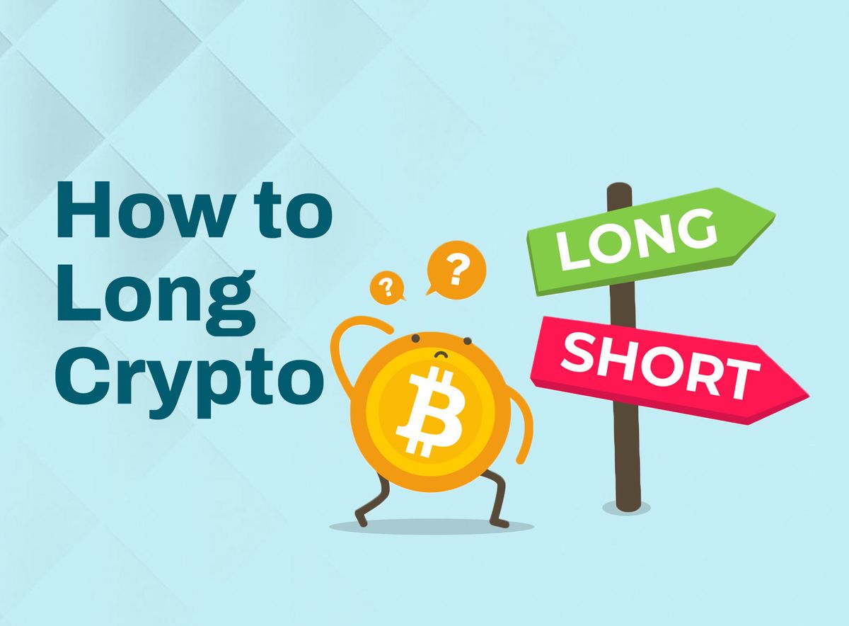 How to Long Crypto