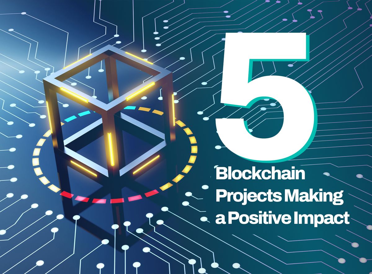 Crypto for Good: 5 Blockchain Projects Making a Positive Impact
