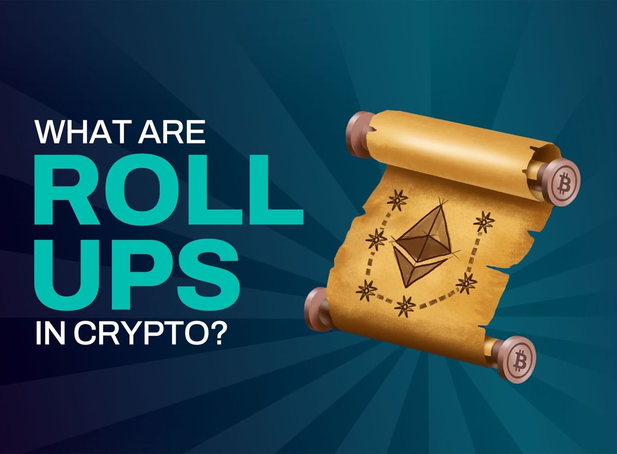 What are rollups in crypto?