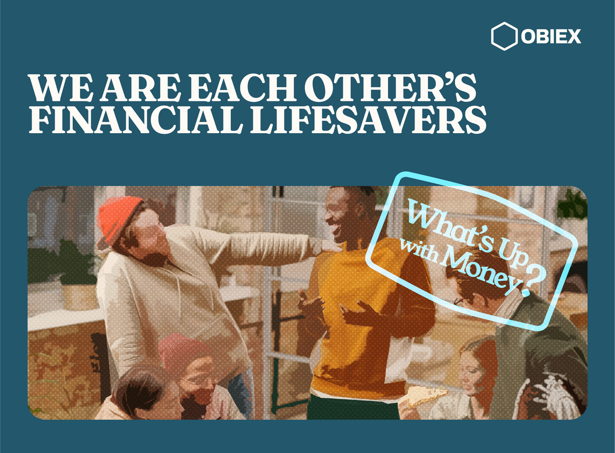 What's Up With Money: We Are Each Other’s Financial Lifesavers