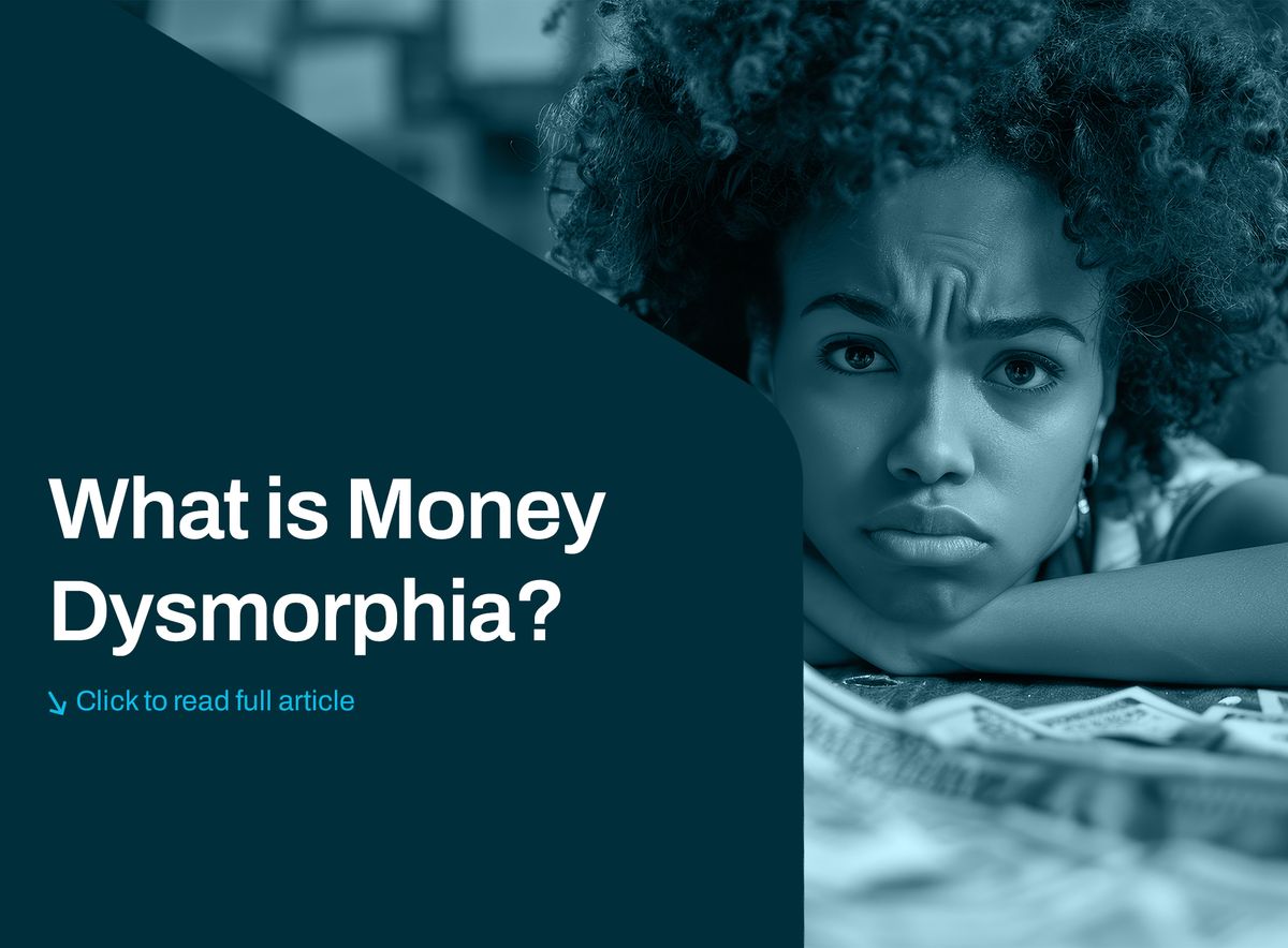 What is Money Dysmorphia?