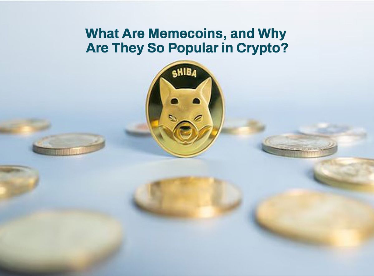 What Are Memecoins, and Why Are They So Popular