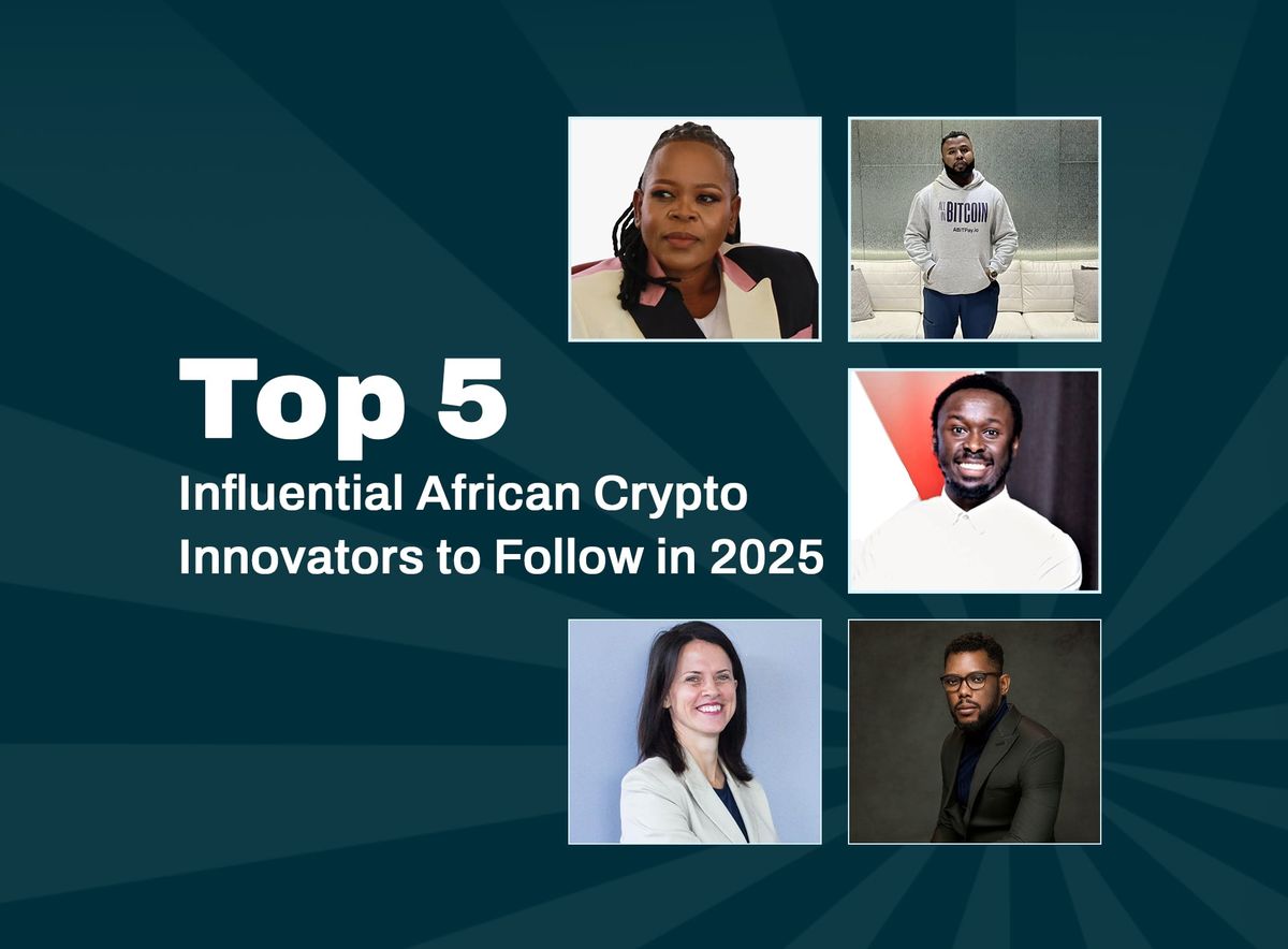 Top 5 Influential African Crypto Innovators to Follow in 2025