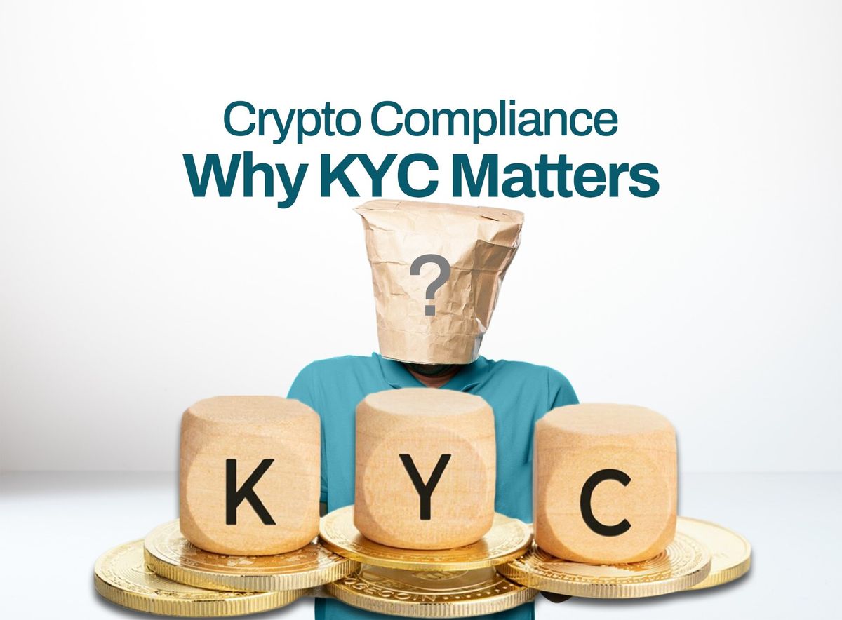 Crypto Compliance – Why KYC Matters