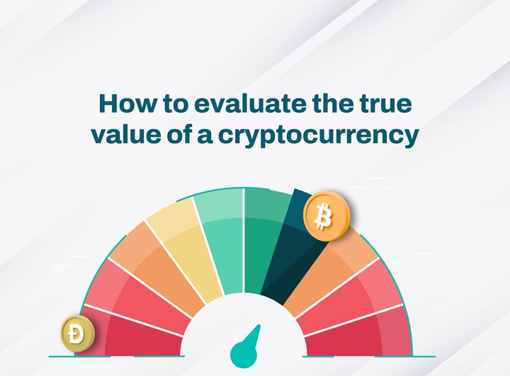 How to Evaluate the True Value of a Cryptocurrency