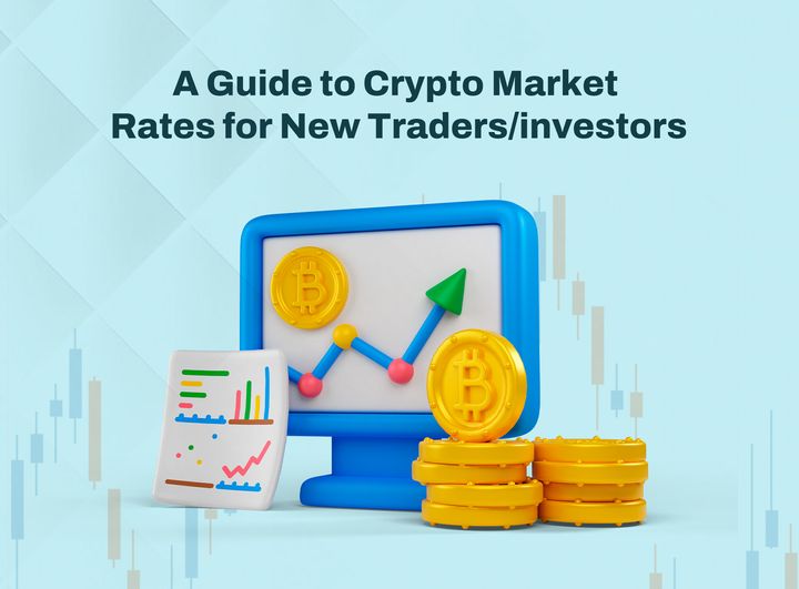 A Guide to Crypto Market Rates for New Traders/investors