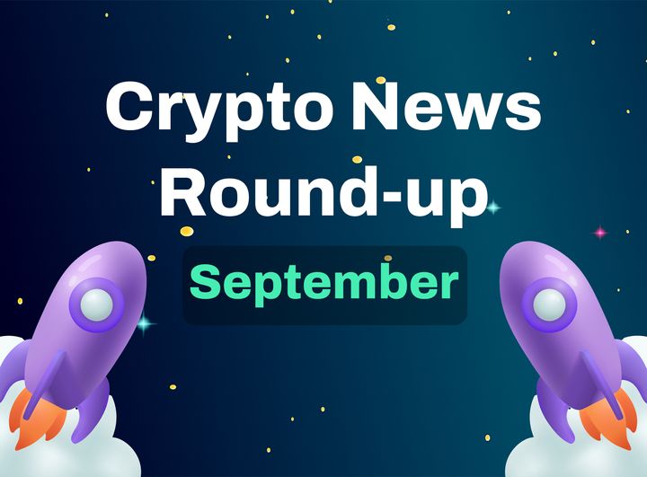 Crypto News Roundup (September 11th - 15th)