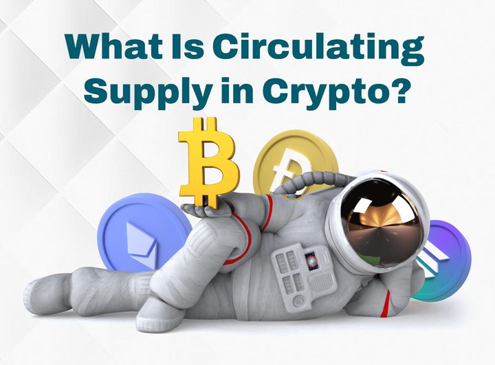 What Is Circulating Supply in Crypto?