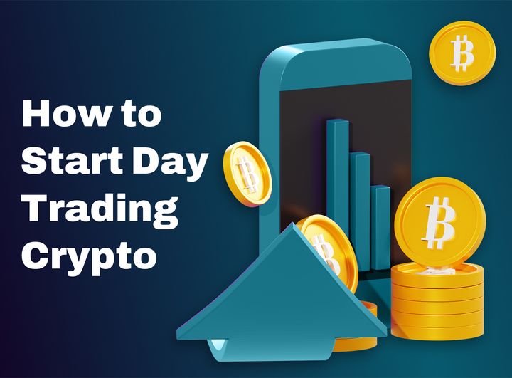 How to Start Day Trading Crypto: A Beginner's Guide