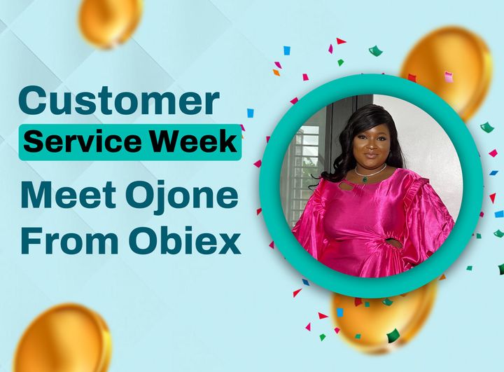 Customer Service Week 2023: Meet Ojone from Obiex
