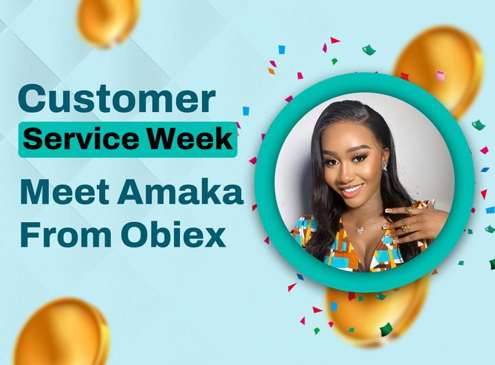 Customer Service Week 2023: Meet Amaka from Obiex