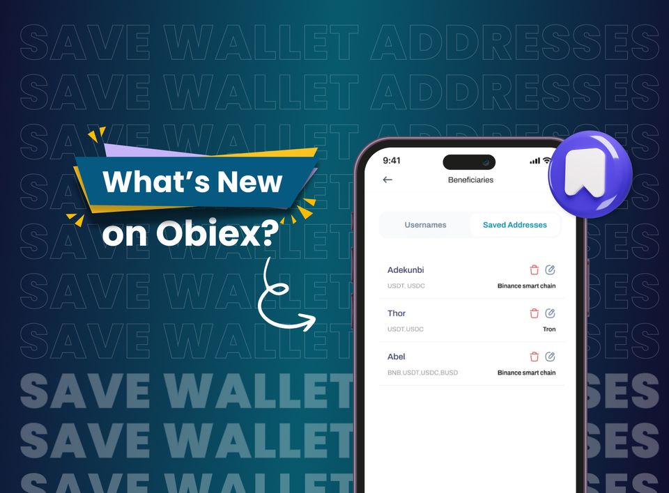 What's New on Obiex? Save Wallet Addresses