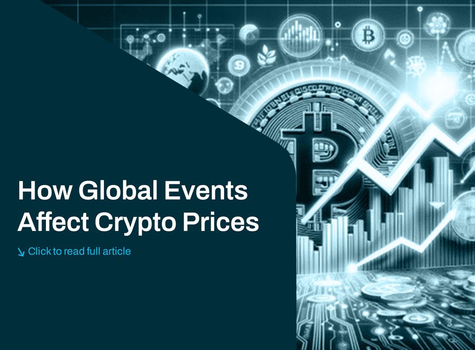 How Global Events Affect Crypto Prices