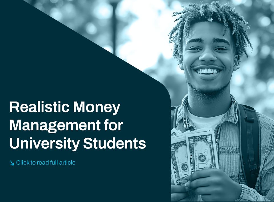 Realistic Money Management for University Students