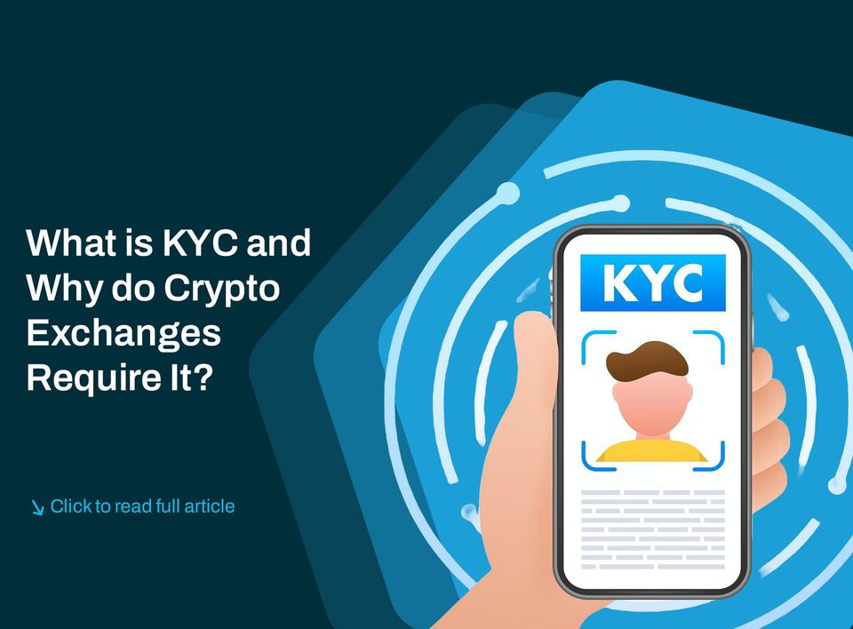 What is KYC and Why do Crypto Exchanges Require It?