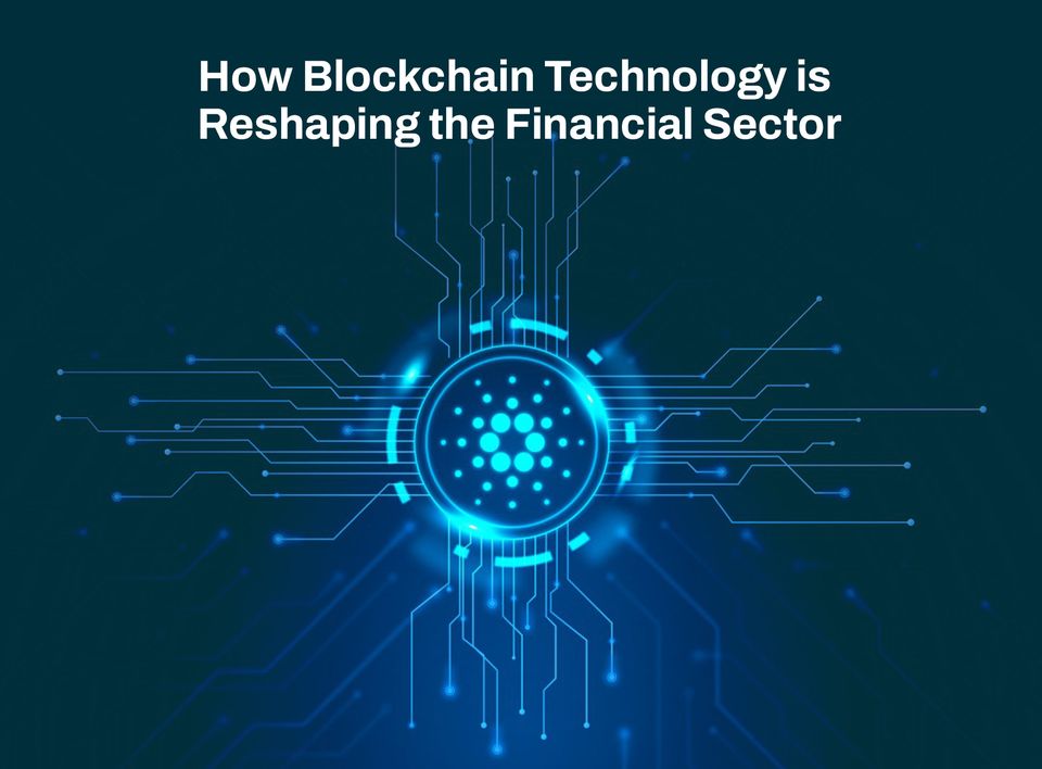 How Blockchain is Reshaping Finance