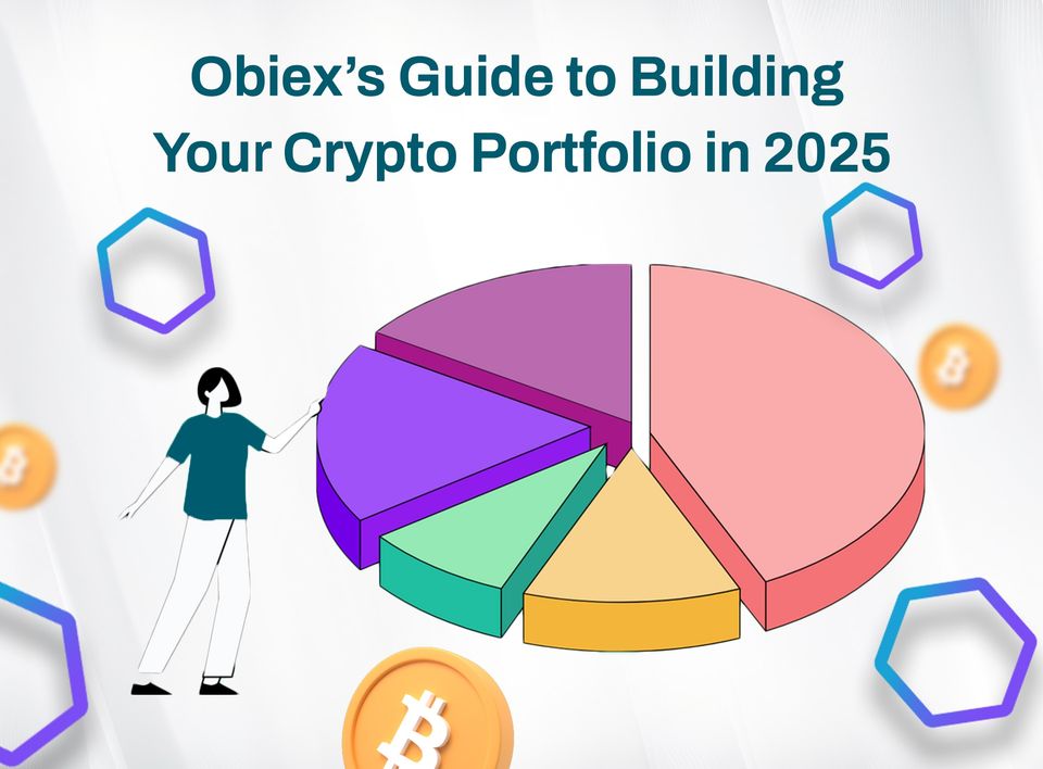 Obiex’s Guide to Building Your Crypto Portfolio in 2025