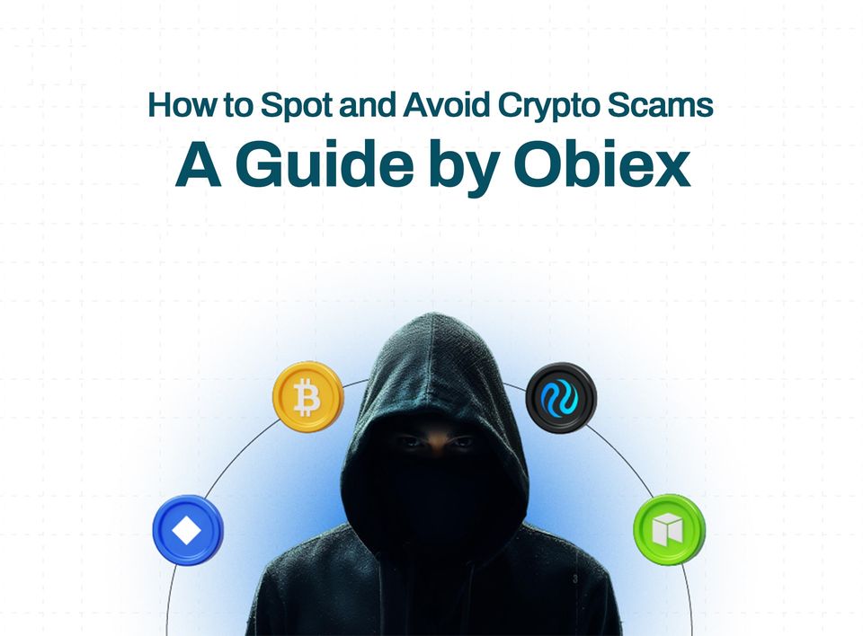 How to Spot and Avoid Crypto Scams – A Guide by Obiex