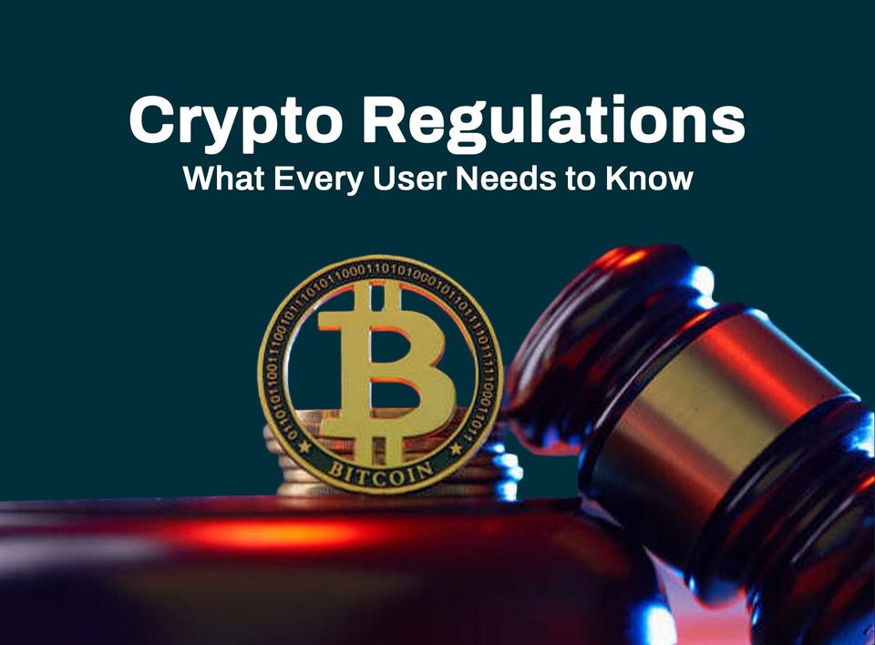 Crypto Regulations – What You Need to Know