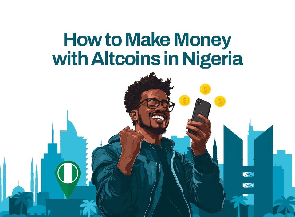 How to Make Money with Altcoins in Nigeria