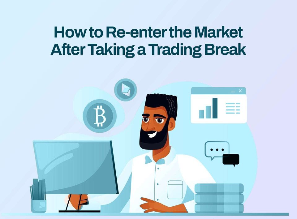 How to Get Back Into Crypto Trading After a Long Break