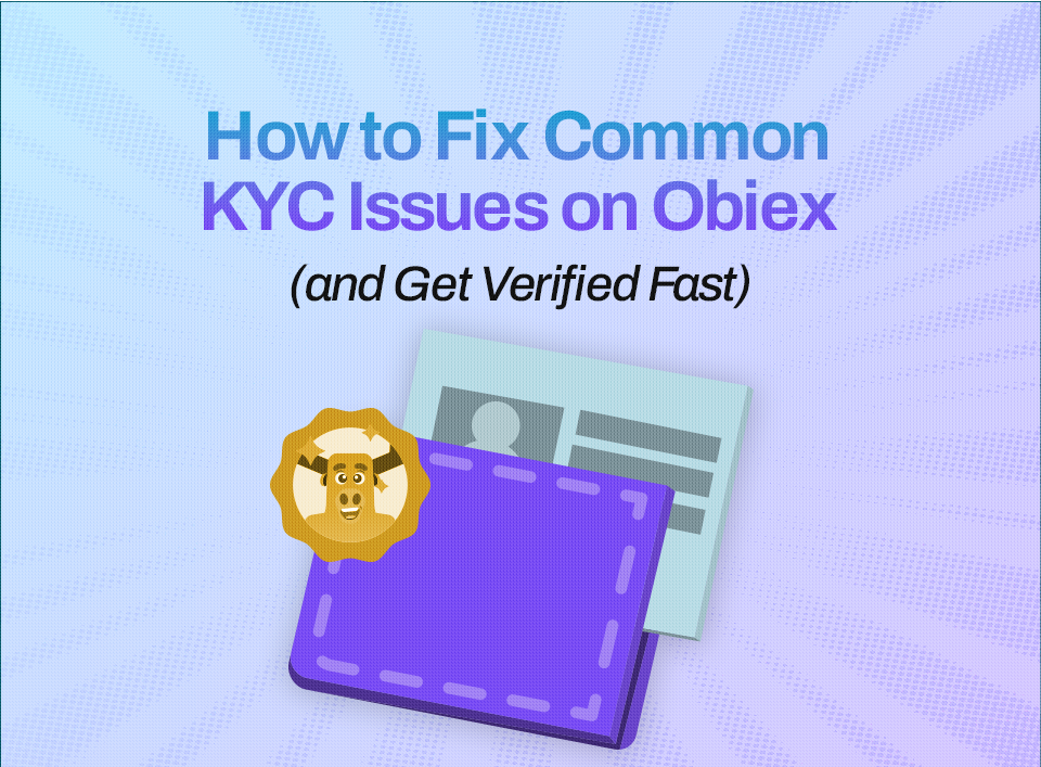 How to Fix Common KYC Issues on Obiex (and Get Verified Fast)